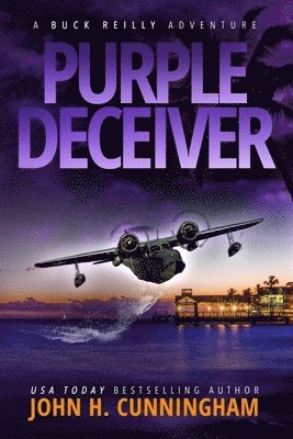 John H Cunningham - Purple Deceiver, A Buck Reilly Adventure, Häftad. Tillgänglighet: Lägg i varukorg