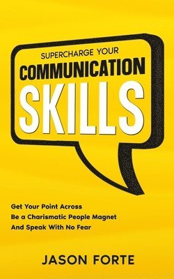 Jason Forte - Supercharge Your Communication Skills, Häftad. Tillgänglighet: Lägg i varukorg