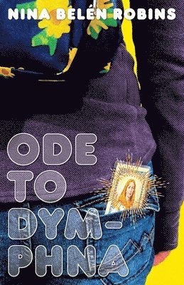 Nina Belén Robins - Ode to Dymphna, Häftad
