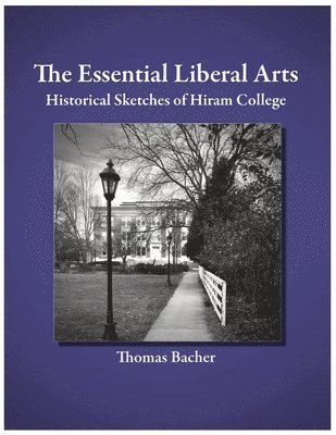 David Anderson, Thomas Bacher, Kirsten Parkinson - Essential Liberal Arts, Häftad