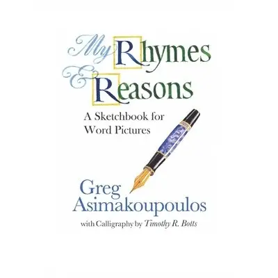 Greg Asimakoupoulos - My Rhymes and Reasons, Häftad. Tillgänglighet: Lägg i varukorg