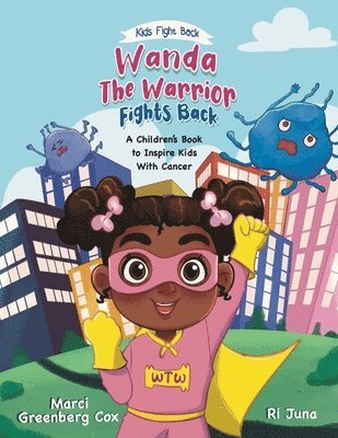 Marci Greenberg Cox, Kerri Marikakas - Wanda the Warrior Fights Back, Häftad