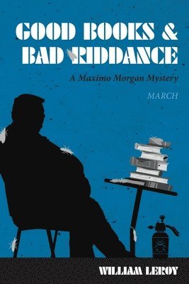 William Leroy - Good Books & Bad Riddance / Keeping It Real, Häftad