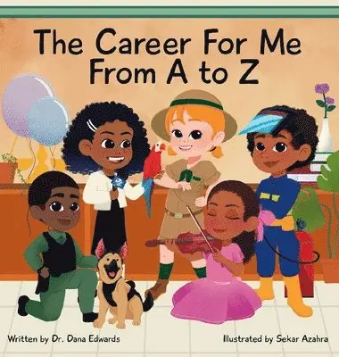 Dana Edwards - Career for Me from A to Z, Inbunden. Tillgänglighet: Lägg i varukorg