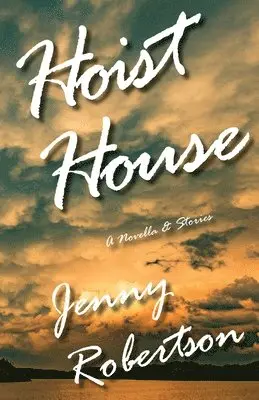 Jenny Robertson - Hoist House, Häftad. Tillgänglighet: Lägg i varukorg