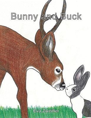 Eva Zweifler - Bunny and Buck, Häftad