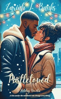 Zariah L Banks - Mistletowed, Häftad