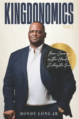 Rondy Long Jr - Kingdonomics, Häftad. Tillgänglighet: Lägg i varukorg