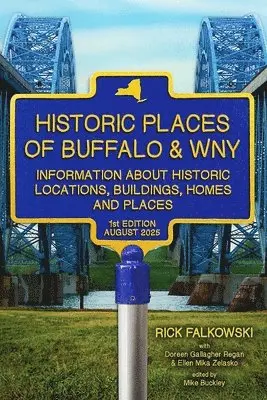 Doreen Gallagher Regan, Ellen Mika Zelasko, Rick Falkowski - Historic Places of Buffalo & WNY, Häftad. Tillgänglighet: Lägg i varukorg