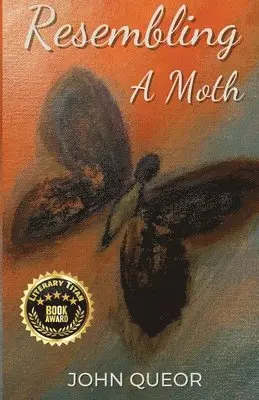 John Queor - Resembling A Moth, Häftad. Tillgänglighet: Lägg i varukorg