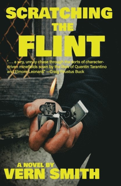 Vern Smith - Scratching the Flint, E-bok