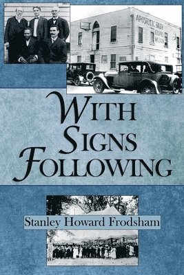 Stanley H Frodsham - With Signs Following, Häftad