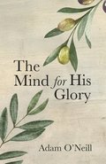 Mind for His Glory