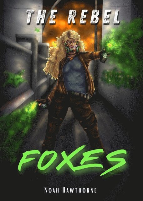 Noah Hawthorne - Rebel Foxes, E-bok