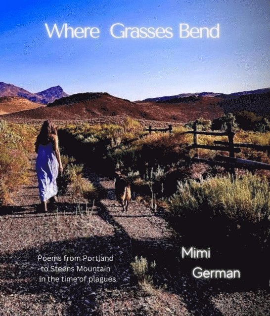 Mimi German - Where Grasses Bend, E-bok
