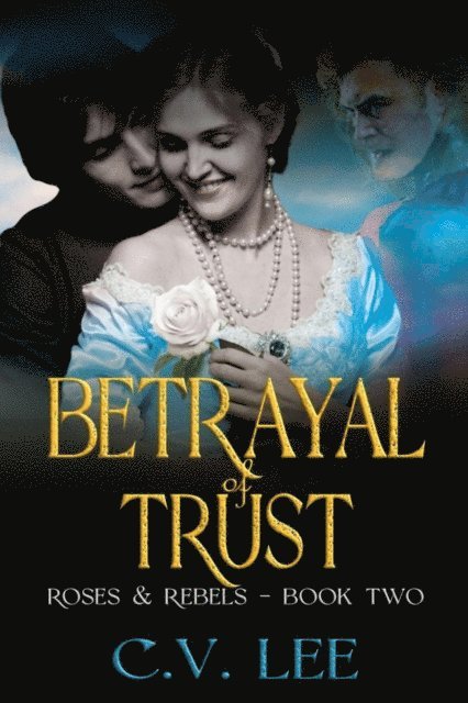 C.V. Lee - Betrayal of Trust, E-bok