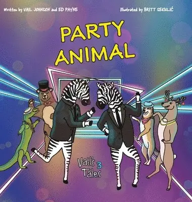 Ed Payne, Vail Johnson - Party Animal, Inbunden. Tillgänglighet: Lägg i varukorg