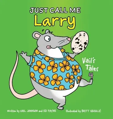 Vail Johnson, Ed Payne - Just Call Me Larry, Inbunden. Tillgänglighet: Lägg i varukorg