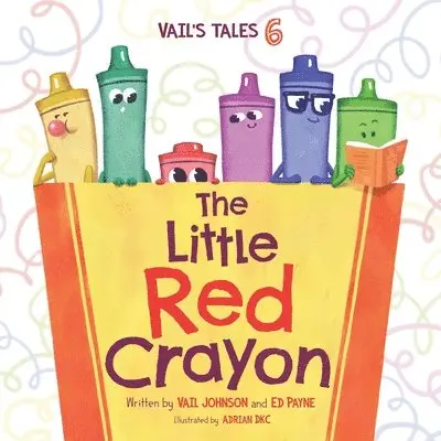 Ed Payne, Vail Johnson - Little Red Crayon, Häftad. Tillgänglighet: Lägg i varukorg