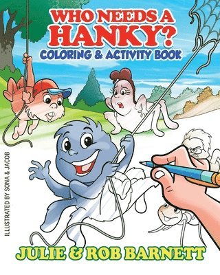Julie Rae Barnett, Rob Barnett - Who Needs a Hanky Coloring and Activity Book, Häftad