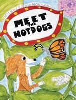 Meet The Hotdogs-Milkweed and Monarchs