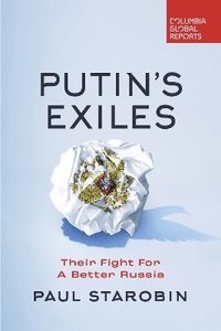 Putin's Exiles