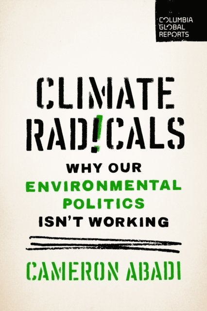 Cameron Abadi - Climate Radicals, E-bok. Tillgänglighet: Lägg i varukorg