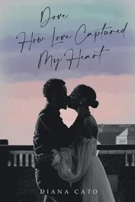 Diana Cato - Dove How Love Captured My Heart, Häftad. Tillgänglighet: Tillfälligt slut
