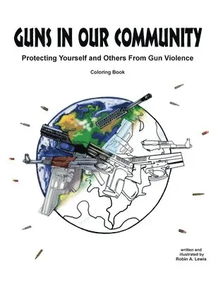 Robin A Lewis - Guns In Our Community, Häftad. Tillgänglighet: Lägg i varukorg