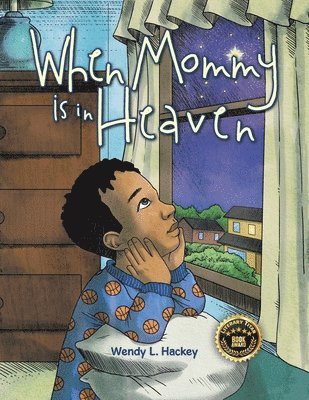 Wendy L Hackey - When Mommy is in Heaven, Häftad