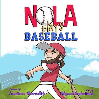 Candace Meredith - Nola Plays Baseball, Häftad