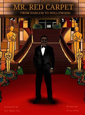 Elena Neely - Mr. Red Carpet From Harlem to Hollywood, Inbunden