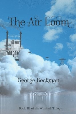 George Beckman - Air Loom, Häftad. Tillgänglighet: Lägg i varukorg