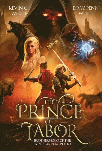 Kevin G. White, Dr. W. Penn White - Prince of Tabor, E-bok