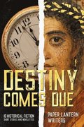 Destiny Comes Due