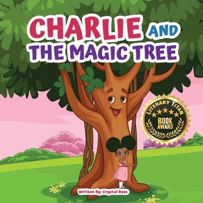 Crystal Bass - Charlie and The Magic Tree, Häftad. Tillgänglighet: Lägg i varukorg