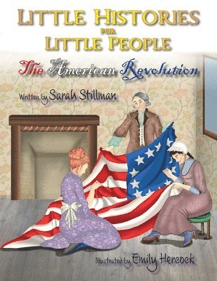Sarah Stillman - Little Histories for Little People, Häftad