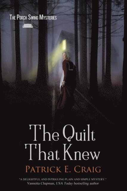 Patrick E. Craig - Quilt That Knew, E-bok