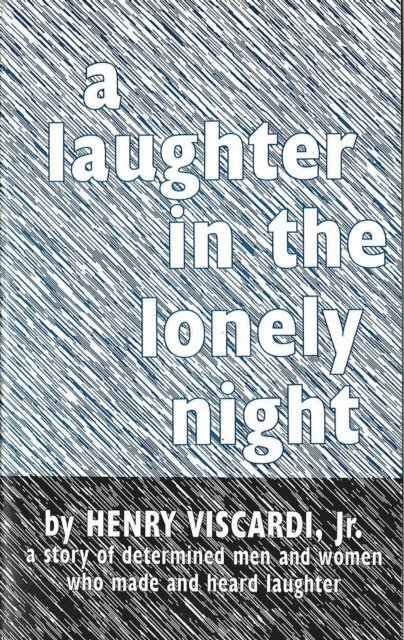 Henry Viscardi - Laughter in the Lonely Night, E-bok