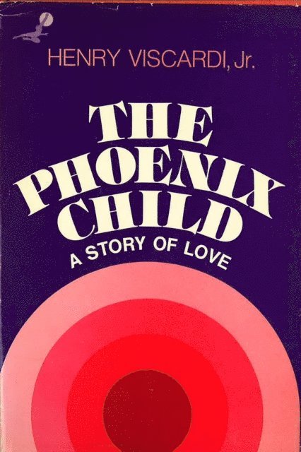 Henry Viscardi - Phoenix Child, E-bok