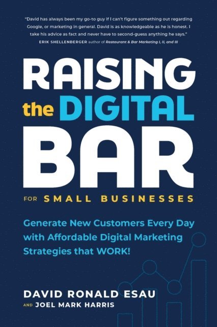 Joel Mark Harris, David Ronald Esau - Raising the Digital Bar, E-bok
