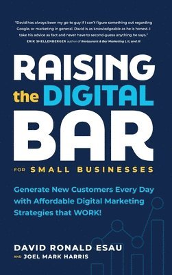 David Ronald Esau, Joel Mark Harris - Raising the Digital Bar, Inbunden