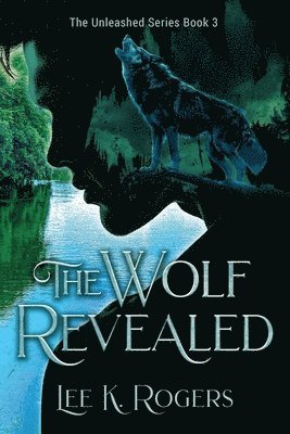 Lee K Rogers - Wolf Revealed, Häftad
