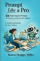 Karen Hodges Miller - Prompt Like a Pro, Häftad