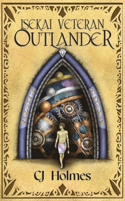 CJ Holmes - Isekai Veteran: Outlander, E-bok