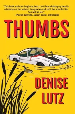 Denise Lutz - Thumbs, Häftad. Tillgänglighet: Lägg i varukorg