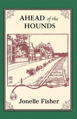 Jonelle Fisher - Ahead of the Hounds, Inbunden