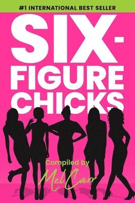 Alexandria Manning, Ashlee McKinnon, Carey Conley - Six-Figure Chicks, Häftad