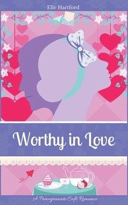Elle Hartford - Worthy in Love, Häftad