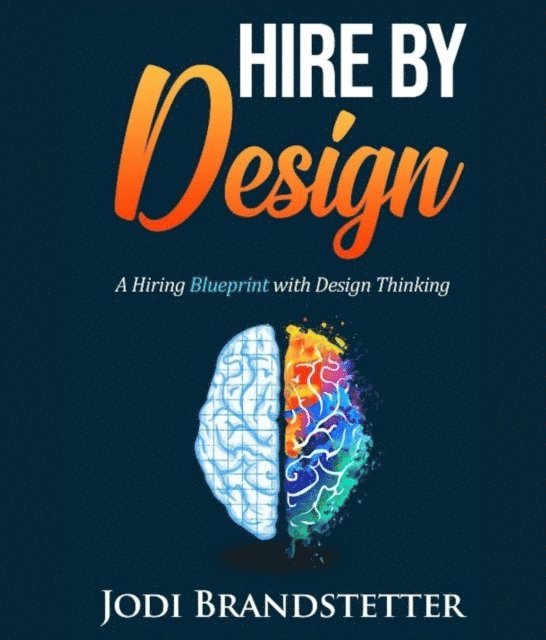 Jodi Brandstetter - Hire By Design, E-bok